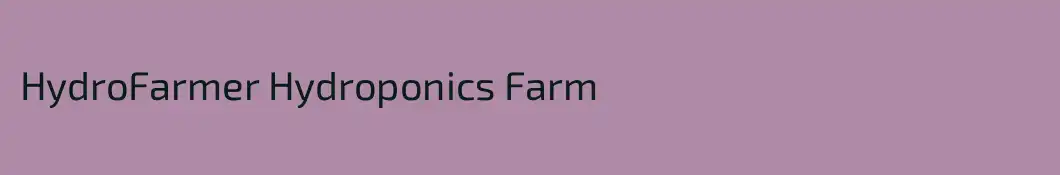 HydroFarmer Hydroponics Farm